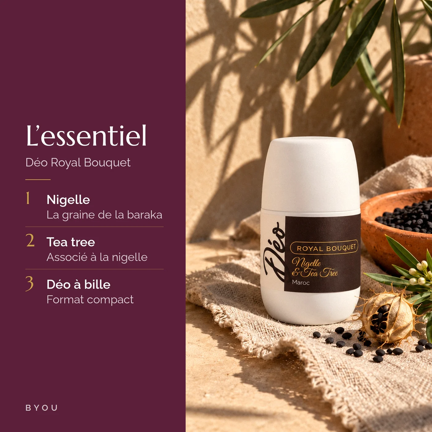 L’essentiel du déodorant Royal Bouquet : nigelle, tea tree et format à bille