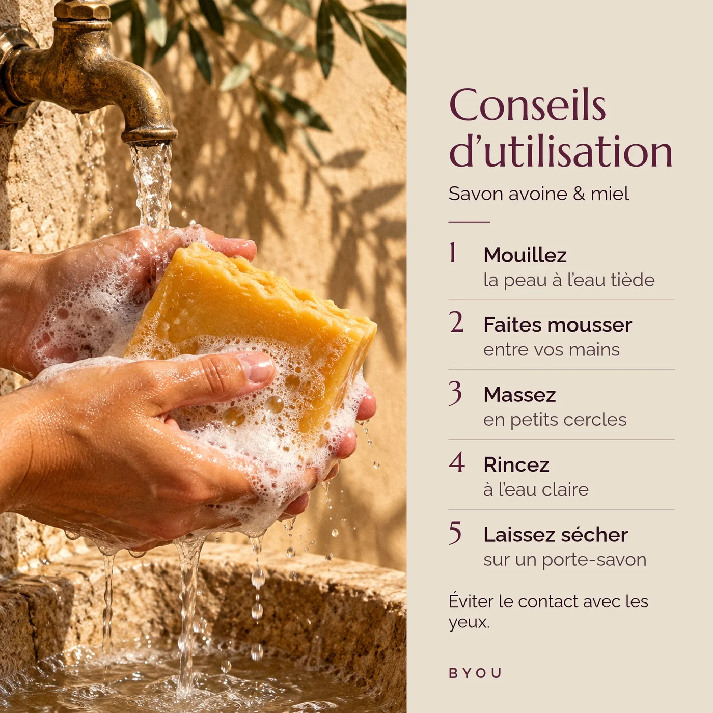 Conseils d’utilisation du savon avoine & miel : mains qui font mousser le savon sous l’eau